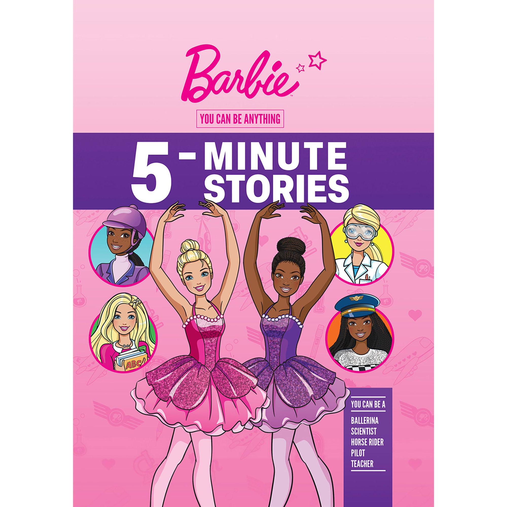 Barbie: You Can Be 5 Minute Storybook Collection (Ages 3 - 7)
